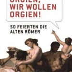 Cornelius Hartz  So feierten die alten Römer  Theiss Verlag - WBG  2015. 175 S. mit 16 s/w Abb.  Gebundener Ladenpreis: € 19,95 [D]  ISBN 978-3-8062-3108-3  Erscheint am 15. Juli 2015  